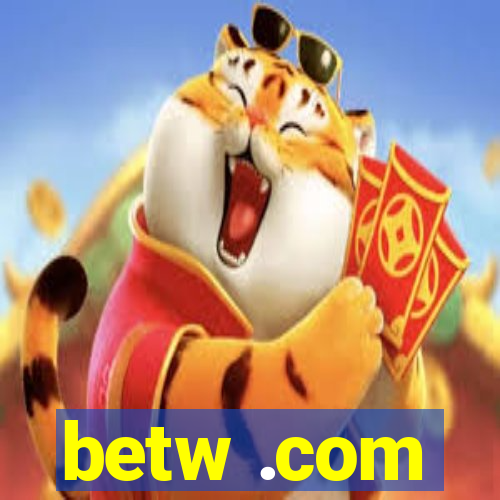 betw .com